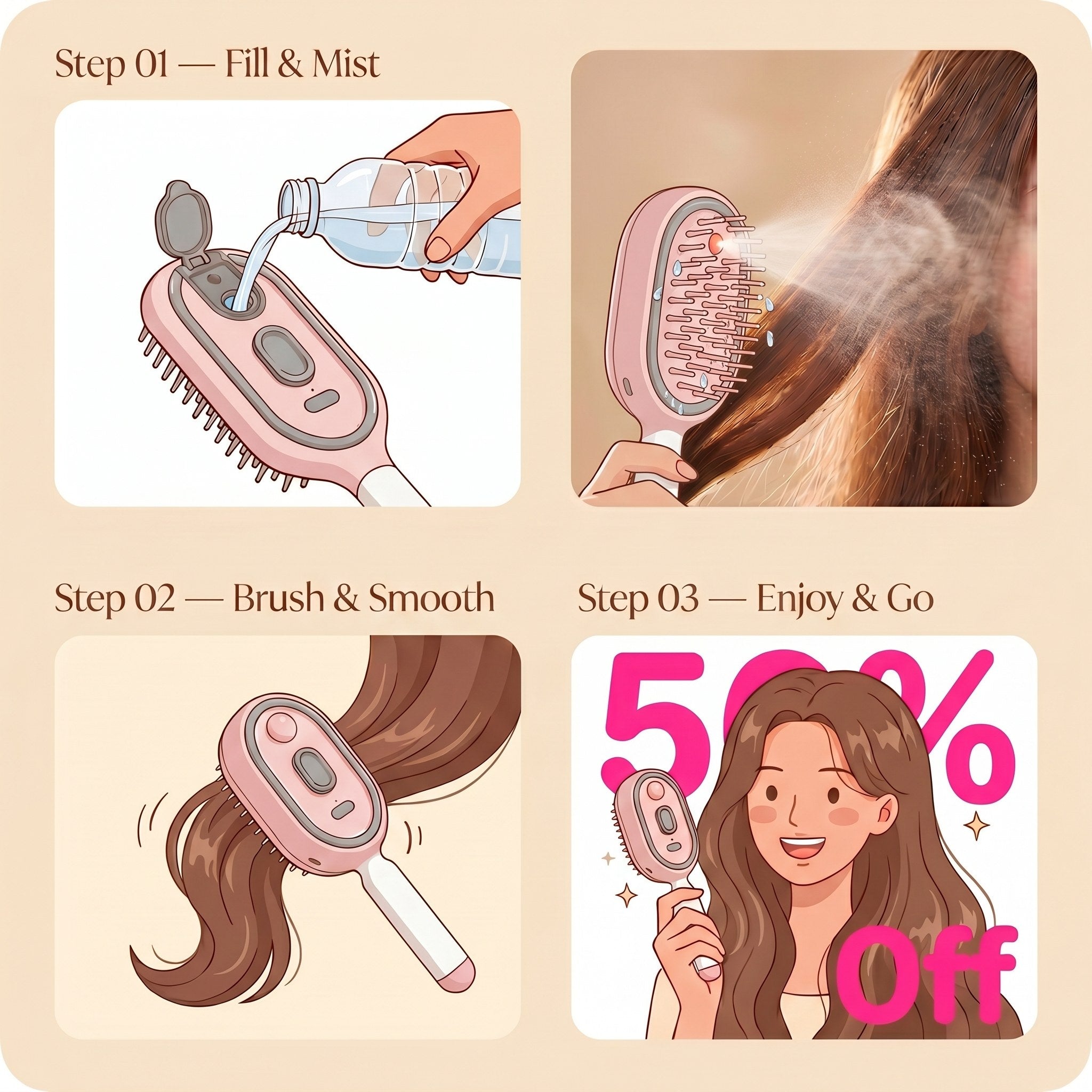 How to use in 3 steps: fill the reservoir and mist, brush and smooth through hair, enjoy smooth frizz-free results